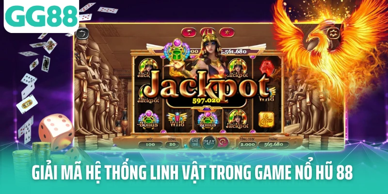 Giải mã hệ thống linh vật trong game nổ hũ 88 Giải mã hệ thống linh vật trong game nổ hũ 88